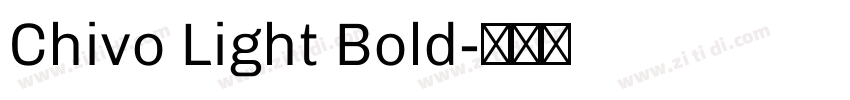 Chivo Light Bold字体转换
